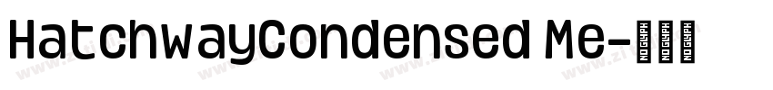 HatchwayCondensed Me字体转换
